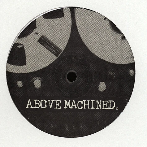 Above Machined - Edits Volume 1