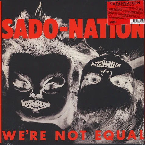 Sado-Nation - We’re Not Equal