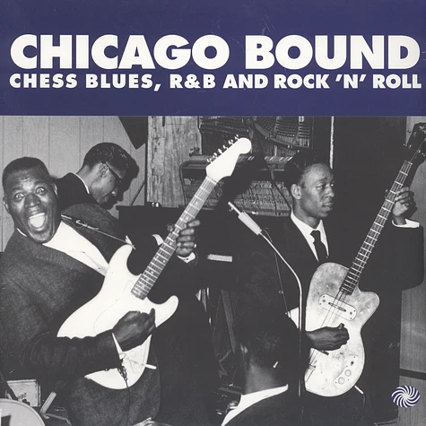 V.A. - Chicago Bound - Chess Blues, Rock'n'Roll