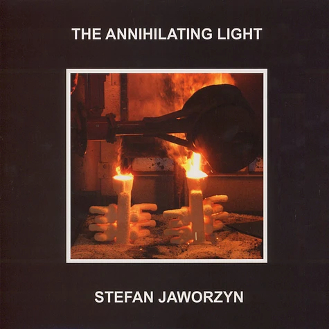 Stefan Jaworzyn - The Annihilating Light