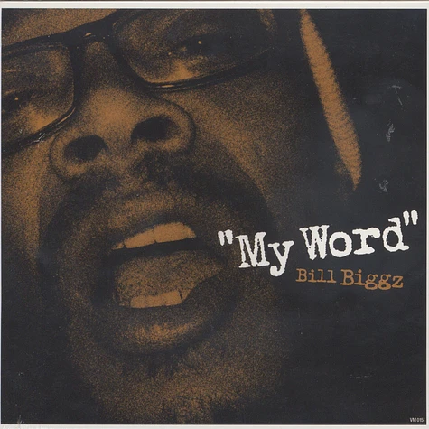 Bill Biggz - My Word