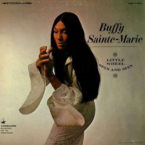 Buffy Sainte-Marie - Little Wheel Spin And Spin