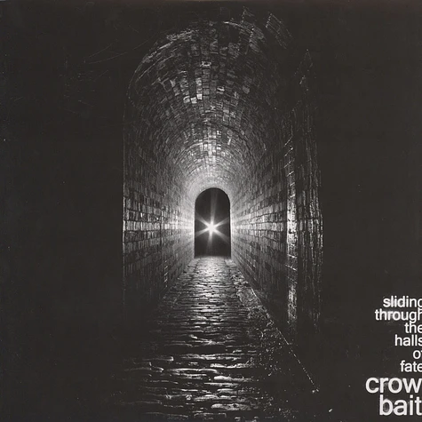 Crow Bait - Sliding Through The Halls Of Fate