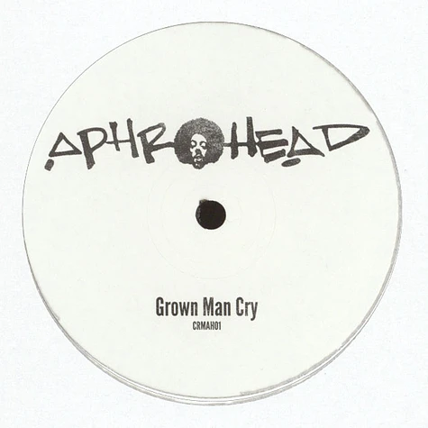 Aphrohead (Felix Da Housecat) - Grown Man Cry