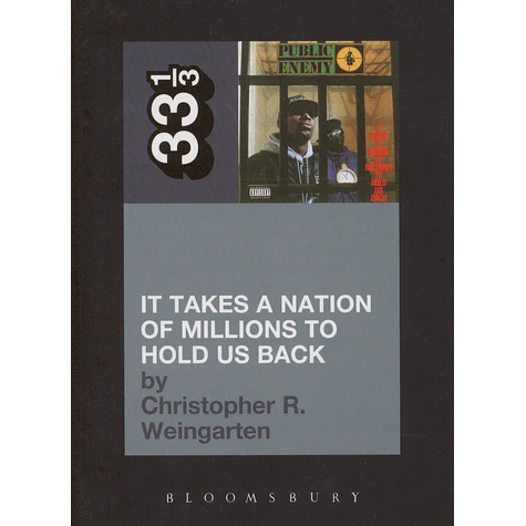Public Enemy - It Takes A Nation Of Millions To Hold Us Back by Christopher R. Weingarten