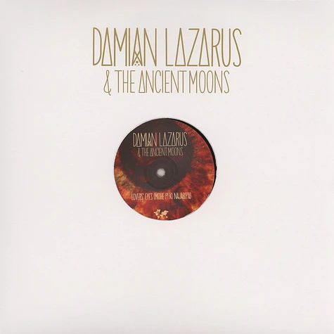 Damian Lazarus & The Ancient Moons - Lovers' Eyes (Mohe Pi Ki Najariya)