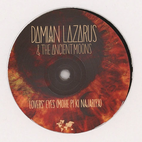 Damian Lazarus & The Ancient Moons - Lovers' Eyes (Mohe Pi Ki Najariya)