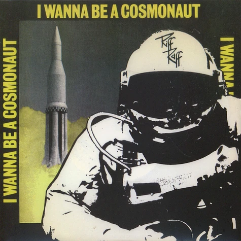 Riff Raff - I Wanna Be A Cosmonaut