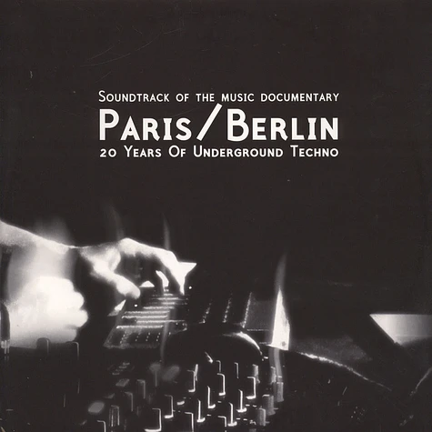 V.A. - Paris/Berlin: 20 Years Of Underground Techno
