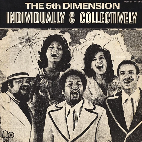 The Fifth Dimension - Individually & Collectively