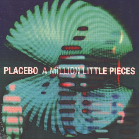 Placebo - A Million Little Pieces