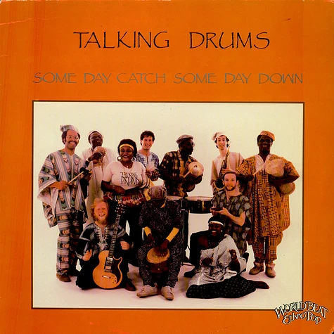 Talking Drums - Some Day Catch Some Day Down