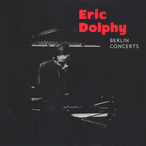 Eric Dolphy - Berlin Concerts