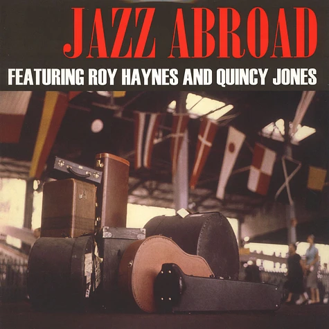 Roy Haynes & Quincy Jones - Jazz Abroad