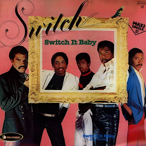 Switch - Switch It Baby