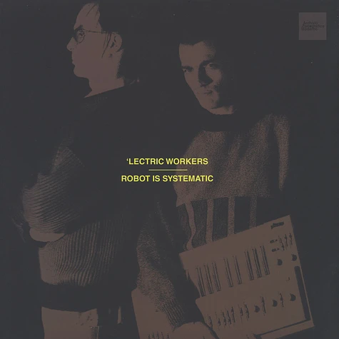Lectric Workers - The Garden / Robot Is Systematic