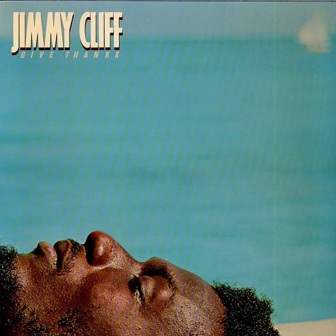 Jimmy Cliff - Give Thankx