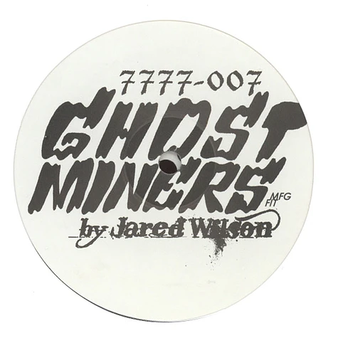 Jared Wilson - Ghost Miners