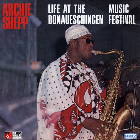 Archie Shepp - Life At The Donaueschingen Music Festival