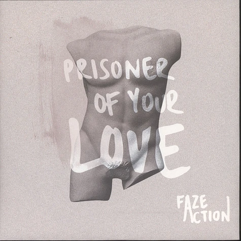 Faze Action - Prisoner Of Your Love EP