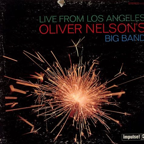 Oliver Nelson's Big Band - Live From Los Angeles