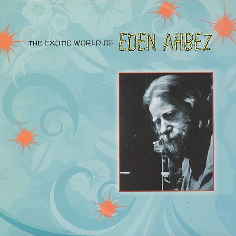 Eden Ahbez - The Exotic World of Eden Ahbez