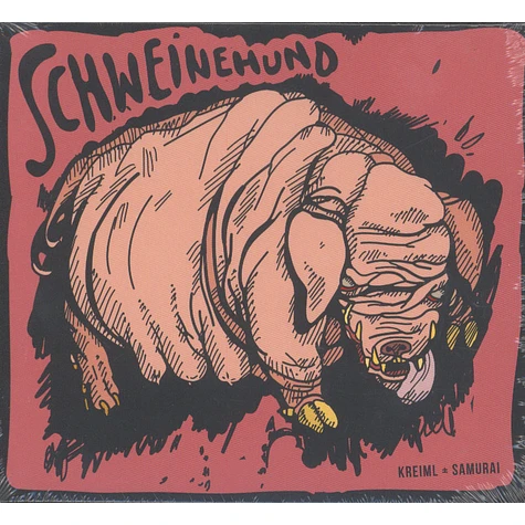 Kreiml & Samurai - Schweinehund