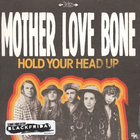 Mother Love Bone - Hold Your Head Up / Holy Roller