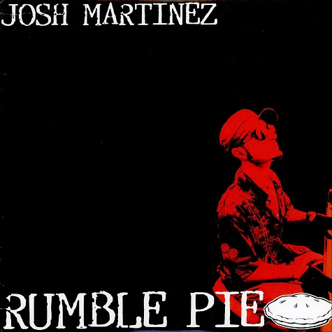 Josh Martinez - Rumble Pie