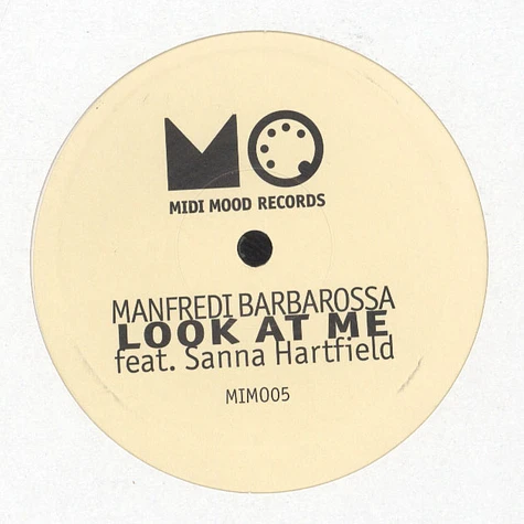 Manfredi Barbarossa - Look At Me Feat. Sanna Hartfield