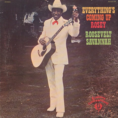 Roosevelt Savannah - Everything'S Coming Up Rosey