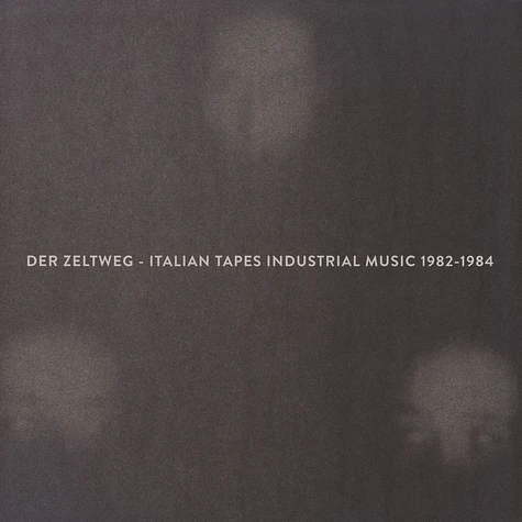 V.A. - Der Zeltweg - Italian Tapes Industrial Music 1982