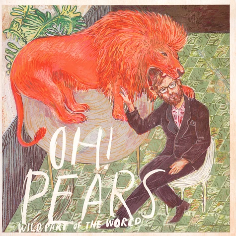 Oh Pears - Wild Part Of The World