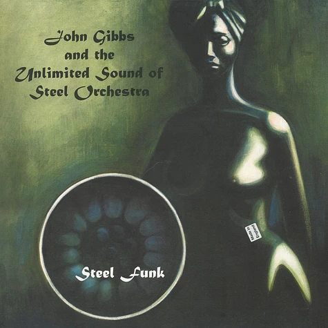 John Gibbs & The U.S. Steel Orchestra - Steel Funk