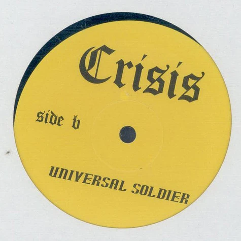 Crisis - Catastrophe / Universal Soldier