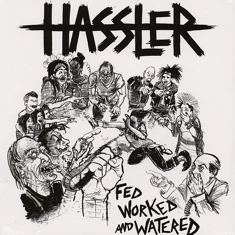 Hassler - Fed, Worked, And Watered