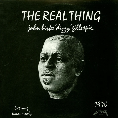 Dizzy Gillespie Featuring James Moody - The Real Thing