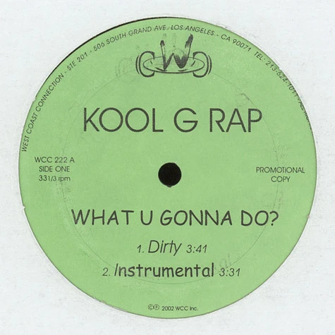 Kool G Rap / Kurupt - What U Gonna Do / Gangsta Bitch
