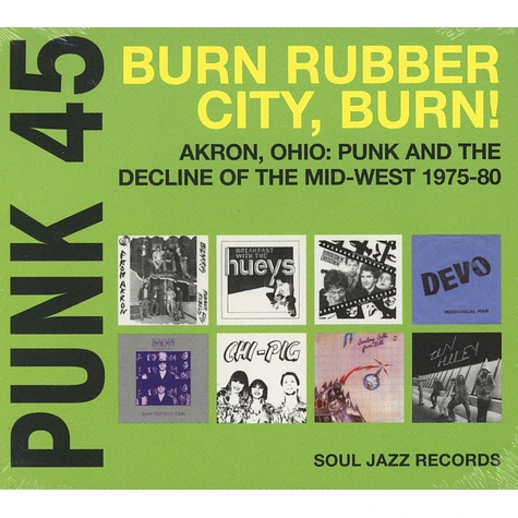 V.A. - Punk 45: Burn, Rubber City, Burn! Akron, Ohio: Punk and the Decline of the Mid-West 1975-80