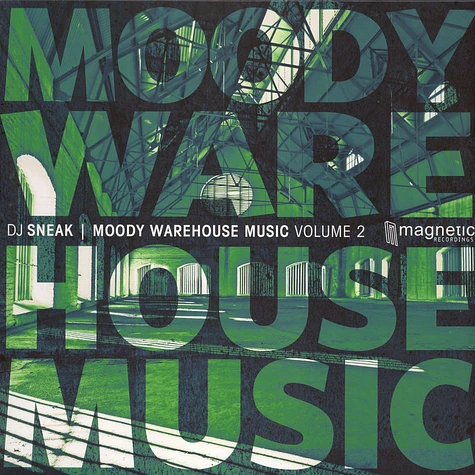 DJ Sneak - Moody Warehouse Music Volume 2