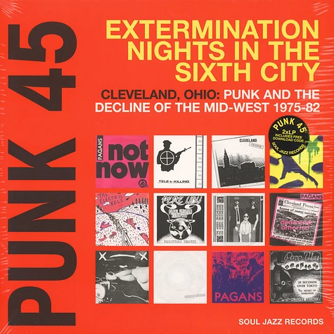 V.A. - Punk 45: Extermination Nights In The Sixth City - Cleveland, Ohio: Punk and the Decline of the Mid-West 1975-82