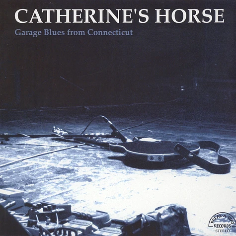 Catherine's Horse - Garage Blues From Connecticut