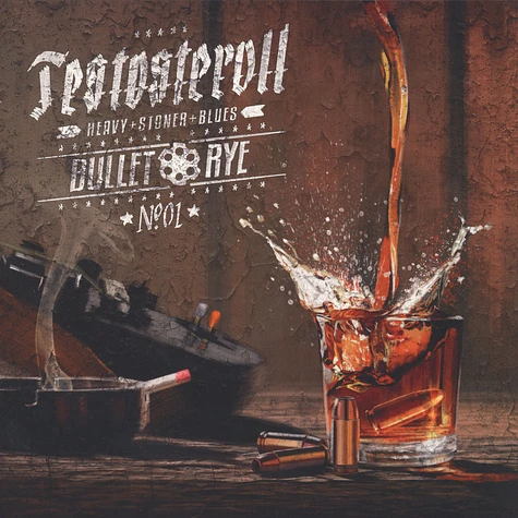 Testosteroll - Bullet Rye Black Vinyl Edition