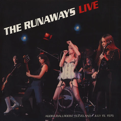 The Runaways - Live at the Agora Ballroom, Cleveland July 19, 1976