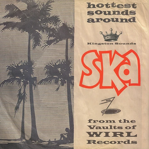 V.A. - Ska! From The Vaults Of Wirl Records