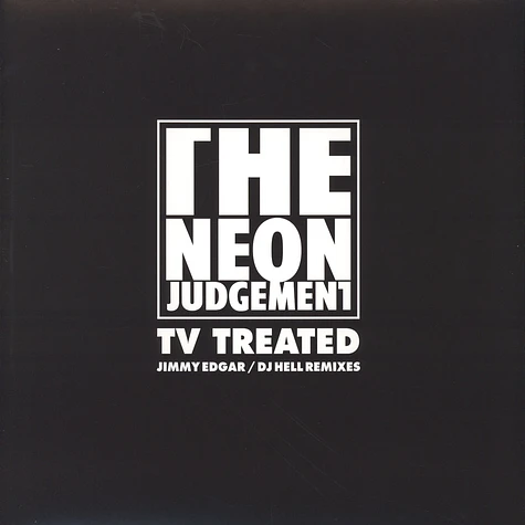 The Neon Judgement - TV Treated Jimmy Edgar & DJ Hell Remixes
