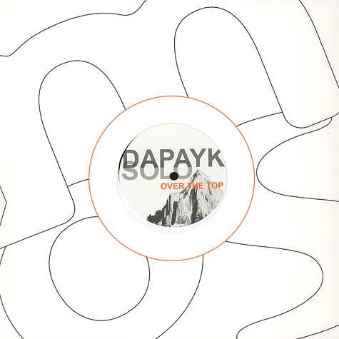 Dapayk Solo - Over The Top