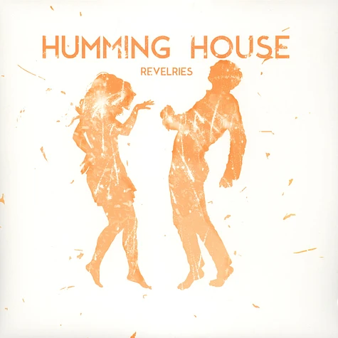 Humming House - Revelries