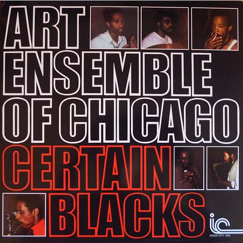The Art Ensemble Of Chicago - Certain Blacks