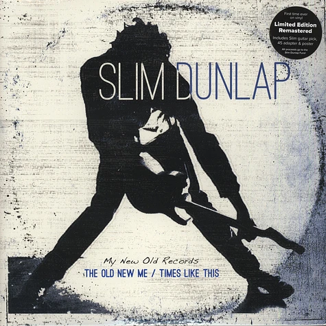 Slim Dunlap of The Replacements - The Old New Me / Times Like This